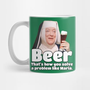 How do you solve a problem like Maria? BEER, that's how! Mug